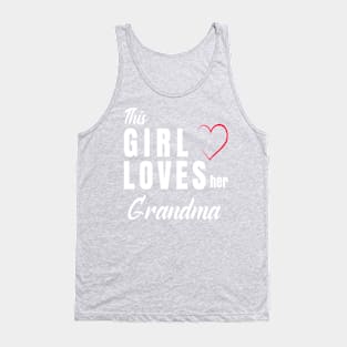 This Girl loves her Grandma Tank Top